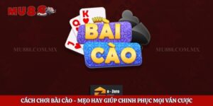 Cách Chơi Bài Cào – Mẹo Hay Giúp Chinh Phục Mọi Ván Cược