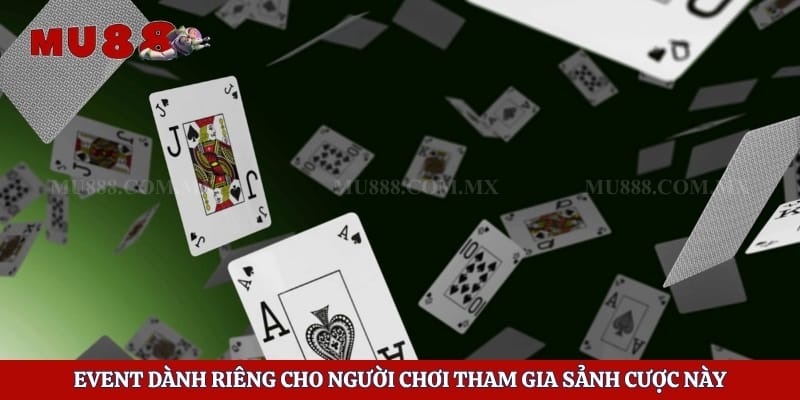 Game Bài Haywwin – Nhà Cung Cấp Trò Chơi Hàng Đầu Tại Mu88 6 Event dành riêng cho người chơi tham gia sảnh cược này