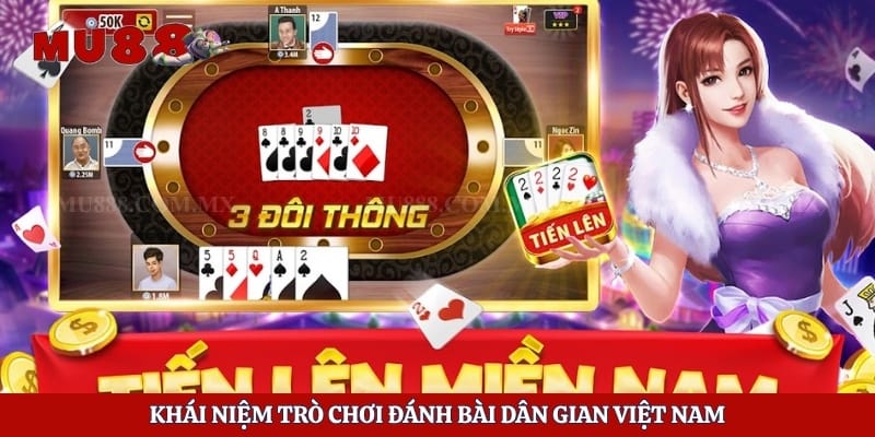 Khái niệm trò chơi đánh bài dân gian Việt Nam