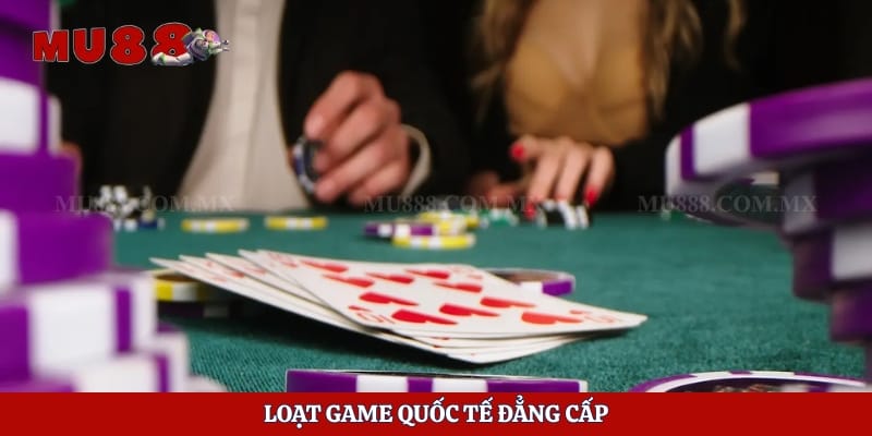 Game Bài Đổi Thưởng 789club - Khám Phá Các Nhóm Game Mu88z 5 Loạt game quốc tế đẳng cấp