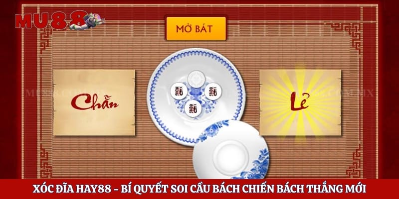 Xóc Đĩa Hay88 - Bí Quyết Soi Cầu Bách Chiến Bách Thắng Mới 1 Xóc Đĩa Hay88 - Bí Quyết Soi Cầu Bách Chiến Bách Thắng Mới