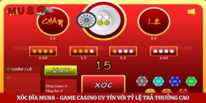 Xóc Đĩa Mu88 – Game Casino Uy Tín Với Tỷ Lệ Trả Thưởng Cao
